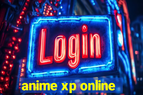 anime xp online